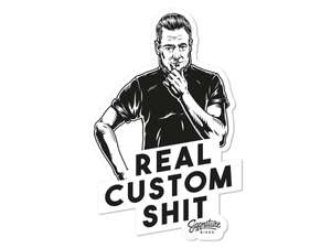 Siggnature Aufkleber «Real Custom Shit» 65 x 100 mm Siggnature Aufkleber «Real Custom Shit» 65 x 100 mm