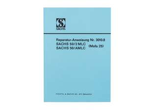 Reparaturanleitung | Sachs 502 (50/2 MLC, 50/AMLC) Reparaturanleitung | Sachs 502 (50/2 MLC, 50/AMLC)